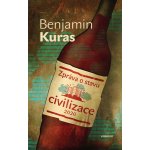 Zpráva o stavu civilizace - Benjamin Kuras – Hledejceny.cz