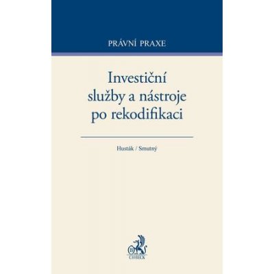 Investiční služby a nástroje po rekodifikaci – Sleviste.cz