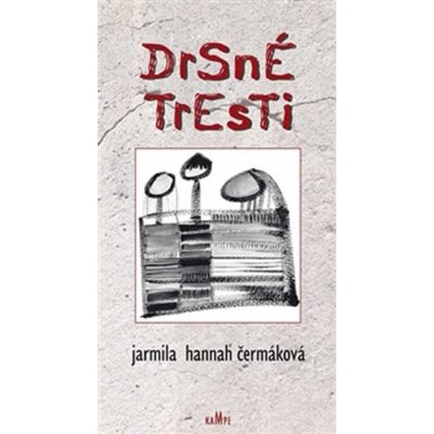 Drsné tresti - Jarmila Hannah Čermáková