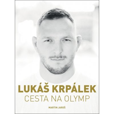 Lukáš Krpálek: Cesta na Olymp