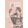 Kniha Záhada rozumu - Hugo Mercier , Dan Sperber