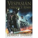 Vespasián: Obránce Říma - Robert Fabbri