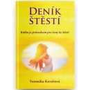 Deník štěstí - Kniha je průvodcem pro ženy ke štěstí - Veronika Kovářová