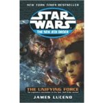 The Unifying Force Star Wars: The New Jedi Order, Book 19 – Hledejceny.cz