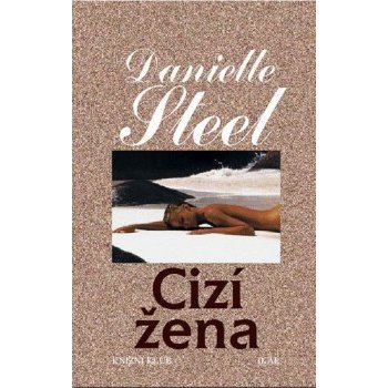 Cizí žena Steel Danielle