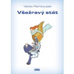Všežravý stát – Zboží Dáma
