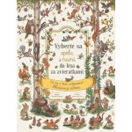 Vyberte sa spolu s nami do lesa za zvieratkami - Rachel Piercey, Freya Hartas ilustrátor – Hledejceny.cz