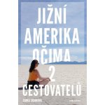 Jižní Amerika očima 2 cestovatelů - Šárka Skrbková – Zbozi.Blesk.cz