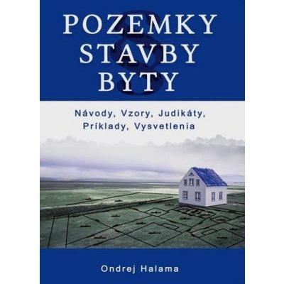 Halama Ondrej - Pozemky, Stavby, Byty – Zbozi.Blesk.cz