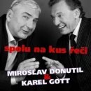 Spolu na kus řeči - Miroslav Donutil & Karel Gott