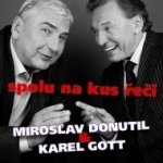 Spolu na kus řeči - Miroslav Donutil & Karel Gott – Sleviste.cz