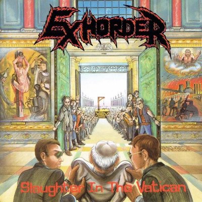 Exhorder - Slaughter In The Vatican Vinyl LP