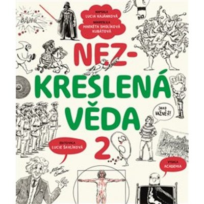 Nezkreslená věda 2 - Lucie Šavlíková – Hledejceny.cz