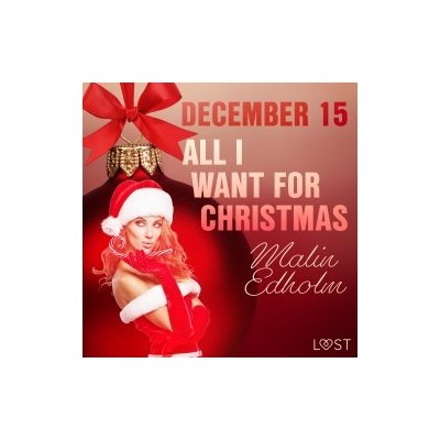 December 15: All I want for Christmas – An Erotic Christmas Calendar (EN) – Hledejceny.cz