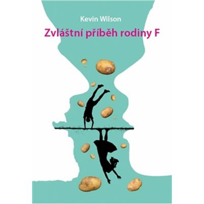 Zvláštní příběh rodiny F - Wilson Kevin - Kniha – Hledejceny.cz