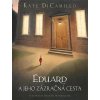 Elektronická kniha Eduard a jeho zázračná cesta - Kate DiCamillo