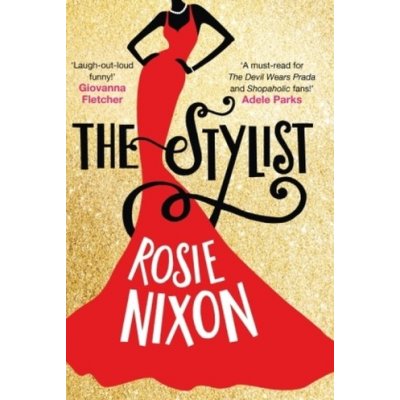 The Stylist - Rosie Nixon – Zboží Mobilmania