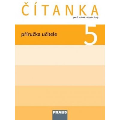 Čítanka 5 ročník příručka pro učitele Fraus