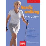 Nordic walking pro zdraví - Petra Mommert-Jauchová – Hledejceny.cz