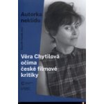 Věra Chytilová očima české filmové kritiky – Hledejceny.cz