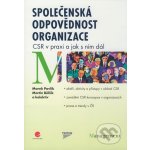 Společenská odpovědnost organizace - Pavlík M., Bělčík M. a kolektiv – Hledejceny.cz