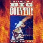 Big Country - Through A Big Country CD – Sleviste.cz