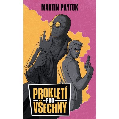 Paytok Martin - Prokletí pro všechny – Hledejceny.cz