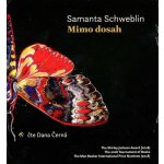 Mimo dosah - Schweblin Samanta – Hledejceny.cz