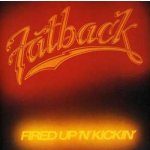 Fatback Band - Fired Up 'N' Kickin' – Hledejceny.cz