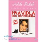 Pravidla pro Boyfrienda - Adele Ralish – Hledejceny.cz