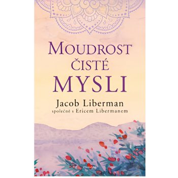 Moudrost čisté mysli - Liberman Jacob