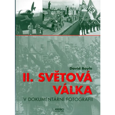 II. světová válka v dokumentární fotografii