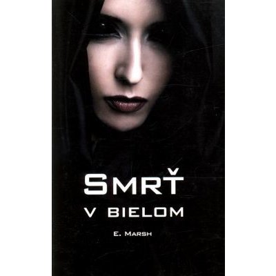 Smrť v bielom - E. Marsh – Hledejceny.cz