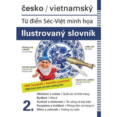 Česko-vietnamský ilustrovaný slovník 2. - Dolanská Hrachová Jana – Zbozi.Blesk.cz