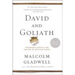 David and Goliath: Underdogs, Misfits, and the Art of Battling Giants Gladwell Malcolm – Hledejceny.cz
