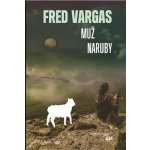 Muž naruby - Vargas Fred – Hledejceny.cz