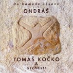 Tomáš Kočko & Orchestr - Do kamene tesané aneb Ondráš CD – Hledejceny.cz