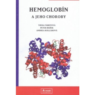 Hemoglobín a jeho choroby – Hledejceny.cz