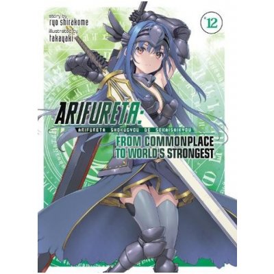 Arifureta: From Commonplace to World's Strongest (Light Novel) Vol. 12 Seven Seas Entertainment, LLC