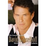 David Hasselhoff - Die Autobiografie Hasselhoff David – Hledejceny.cz