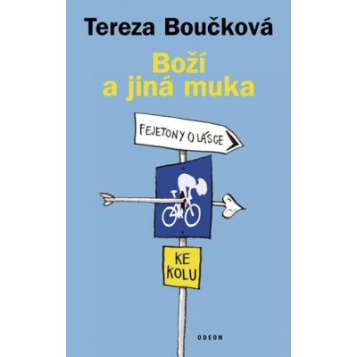 Boží a jiná muka Boučková Tereza