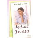 Jedině Tereza - druhé vydání - KubátováTáňa