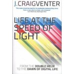 Life at the Speed of Light - J. Craig Venter – Hledejceny.cz