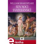 Sen noci svatojánské - William Shakespeare – Hledejceny.cz