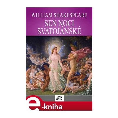 Sen noci svatojánské - William Shakespeare – Hledejceny.cz