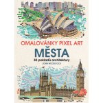 Omalovánky Pixel Art Města 30 pokladů architektury John Woodcock – Zboží Mobilmania