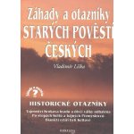 Záhady a otazníky starých pověstí českých – Hledejceny.cz
