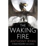 The Waking Fire - Anthony Ryan – Hledejceny.cz