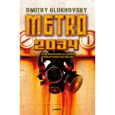 Metro 2034 - Dmitry Glukhovsky – Hledejceny.cz