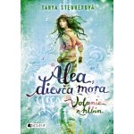 Alea, dievča mora: Volanie z hlbín - Tanya Stewner – Hledejceny.cz